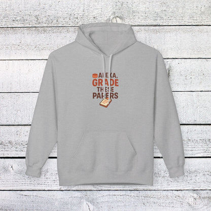 Unisex Softstyle Hoodie - Fun 'Alexa, Grade These Papers' Design. Teachers with Attitude.