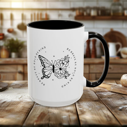 Colorful Mugs (11oz, 15oz) - Be Brave, Be Bold, Be Kind - Courageous Kindness Quote