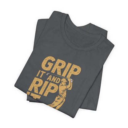 Men & Women Golf T-Shirt: Grip it and Rip it! Unisex Golf T-Shirt.