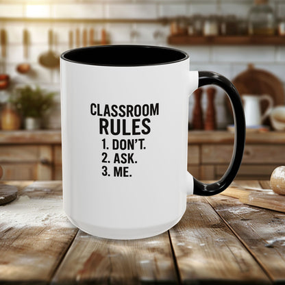 Colorful Classroom Rules Mug - Perfect for Teachers and Students. Teachers with attitude.