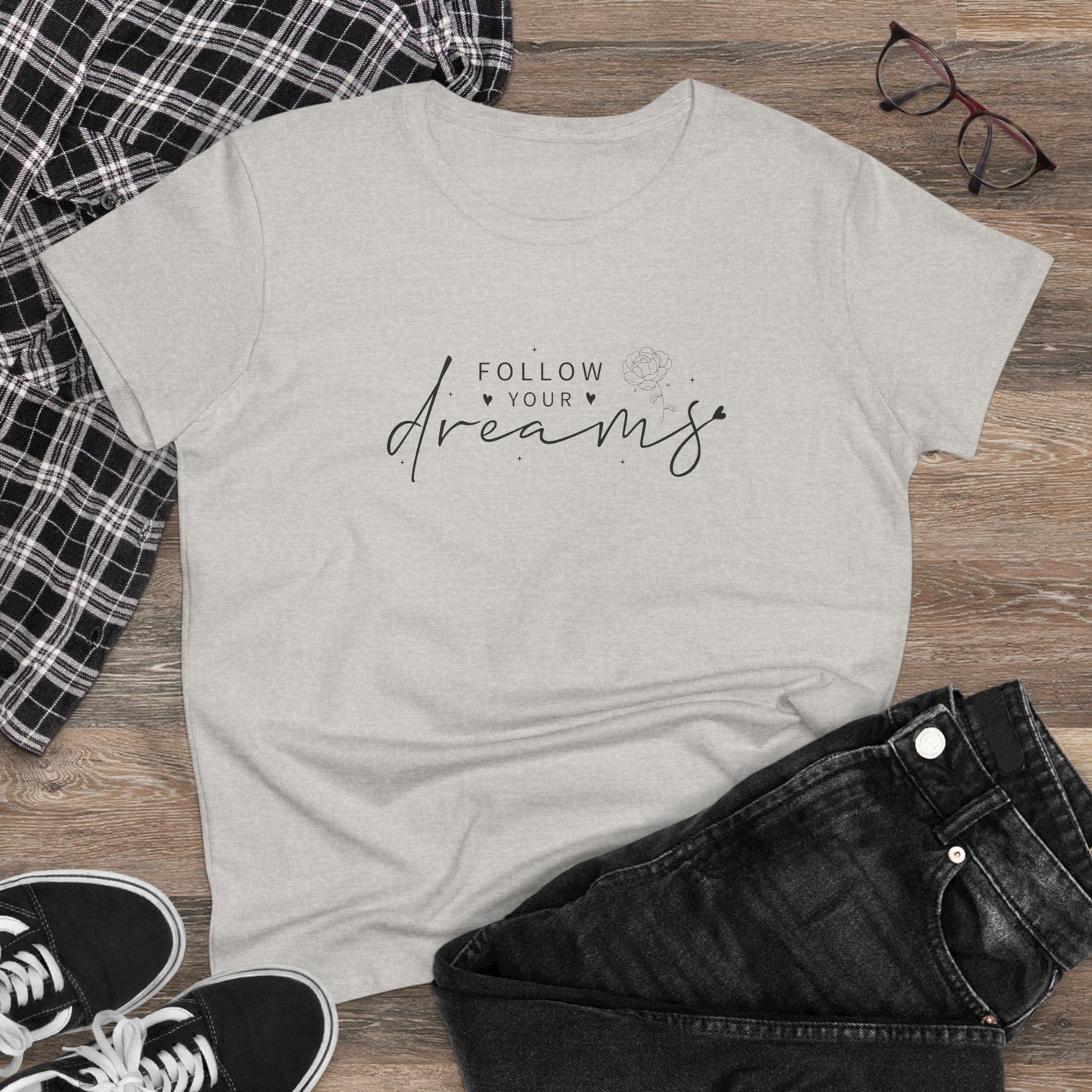 women's midweight cotton tee - follow your dreams - dream big quote