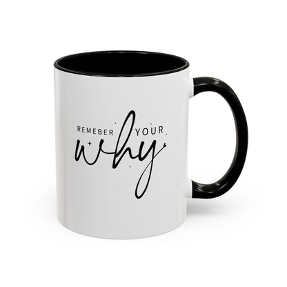 Colorful Mugs (11oz, 15oz) - Remember Your Why - Purpose Driven Motivation