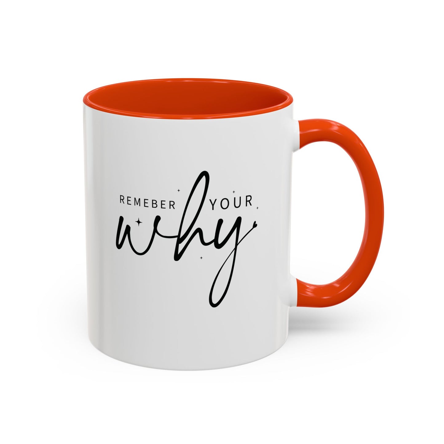 colorful mugs (11oz, 15oz) - remember your why - purpose driven motivation