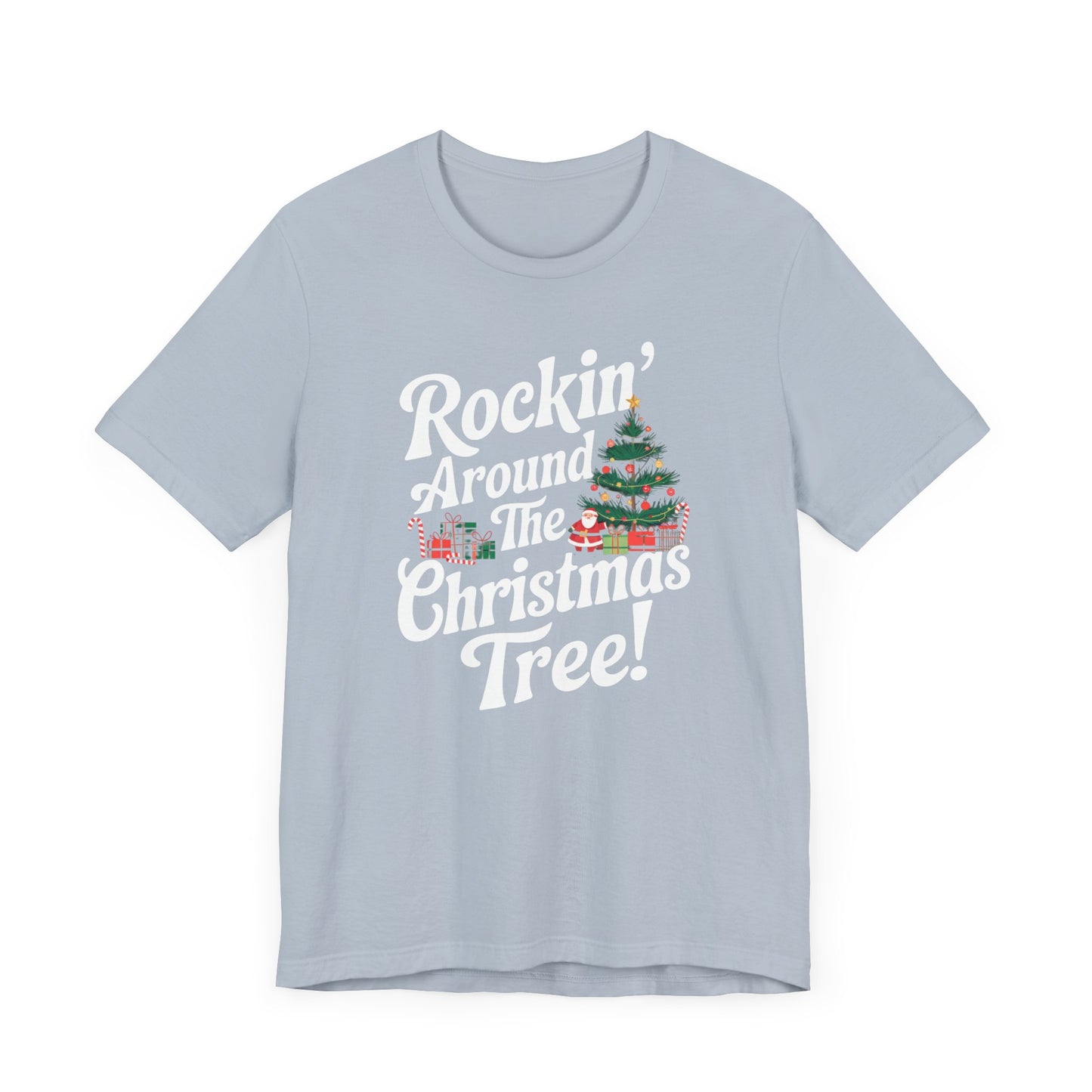 men & women christmas t-shirt. rocking around the christmas tree. unisex christmas t-shirt.