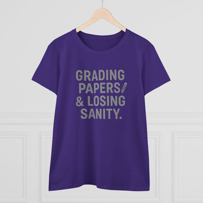 Women's Cotton Tee - Grading Papers & Losing Sanity. Teachers with attitude.