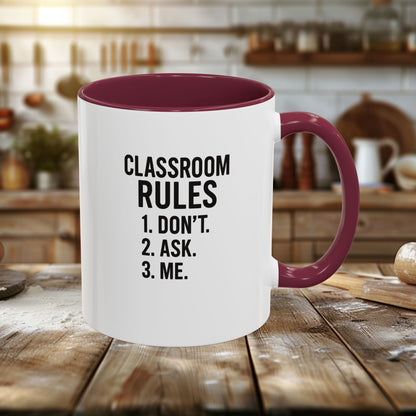 Colorful Classroom Rules Mug - Perfect for Teachers and Students. Teachers with attitude.
