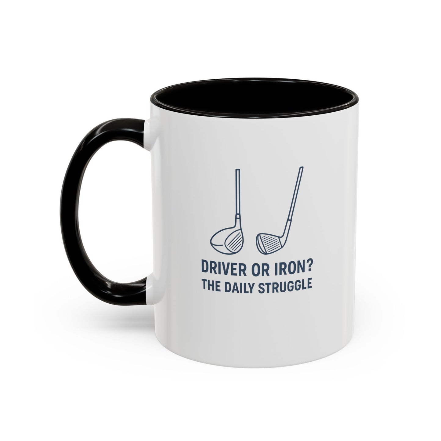 colorful golf mug - driver or iron? the daily struggle