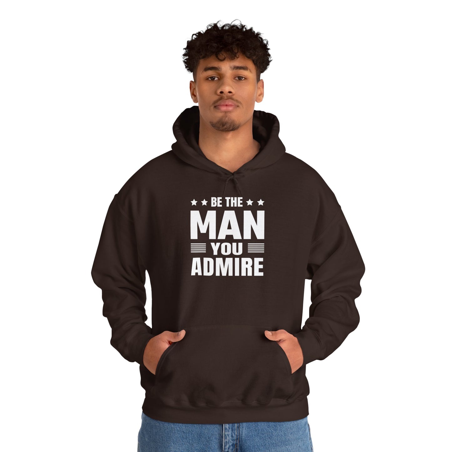 unisex heavy blend™ hooded sweatshirt - be the man you admire - self-improvement quote