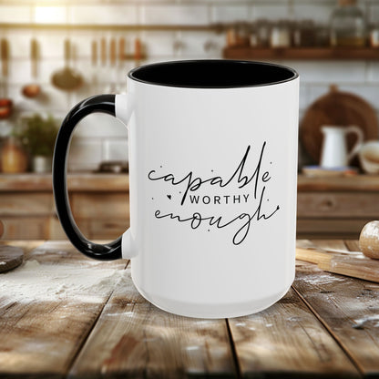 Colorful Mugs (11oz, 15oz) - Capable, Worth, Enough - Empowerment Words