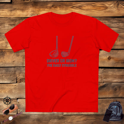 Men's Stable Tee: Driver or Iron? The Daily Struggle. Golf T-Shirt.