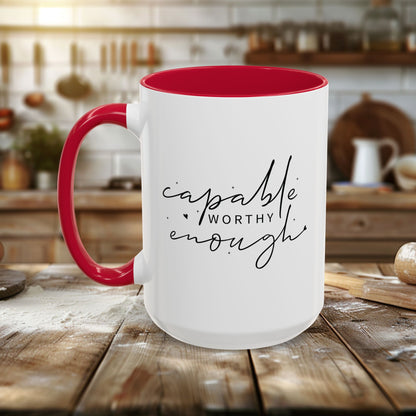 Colorful Mugs (11oz, 15oz) - Capable, Worth, Enough - Empowerment Words