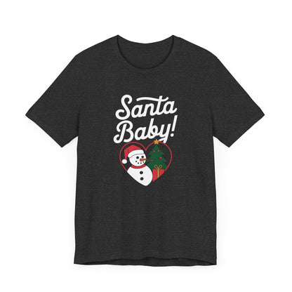 Men & Women Christmas T-Shirt. Santa Baby. Unisex Christmas T-Shirt.