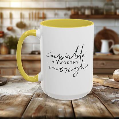 Colorful Mugs (11oz, 15oz) - Capable, Worth, Enough - Empowerment Words