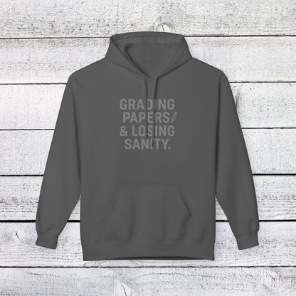 Unisex Softstyle Hoodie - Grading Papers & Losing Sanity Design. Teachers with attitude.