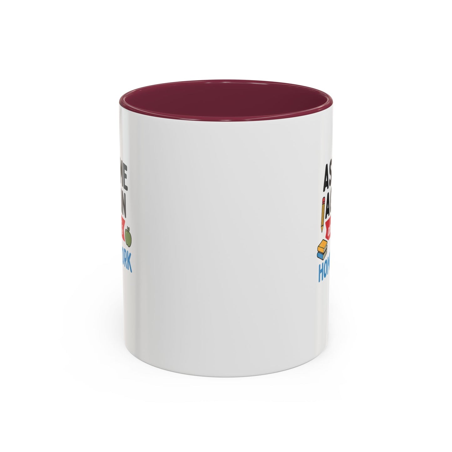 colorful 'ask me again, it's homework' mug - perfect for students. teachers with attitude.