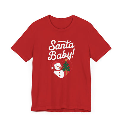 Men & Women Christmas T-Shirt. Santa Baby. Unisex Christmas T-Shirt.