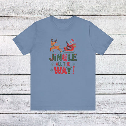 Men & Women Christmas T-Shirt. Jingle all the way. Unisex Christmas T-Shirt.