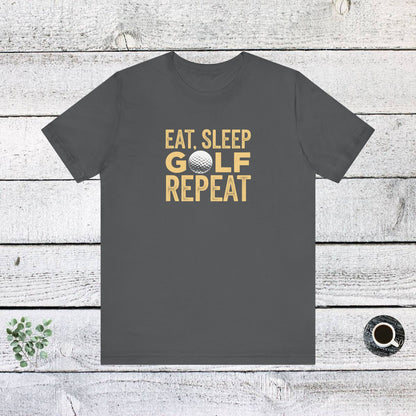 Men & Women Golf T-Shirt: Eat, Sleep, Golf, Repeat. Unisex Golf T-Shirt.