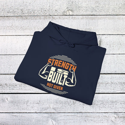Unisex Heavy Blend™ Hooded Sweatshirt - Strength is Built Not Given - Motivational Gym Quote