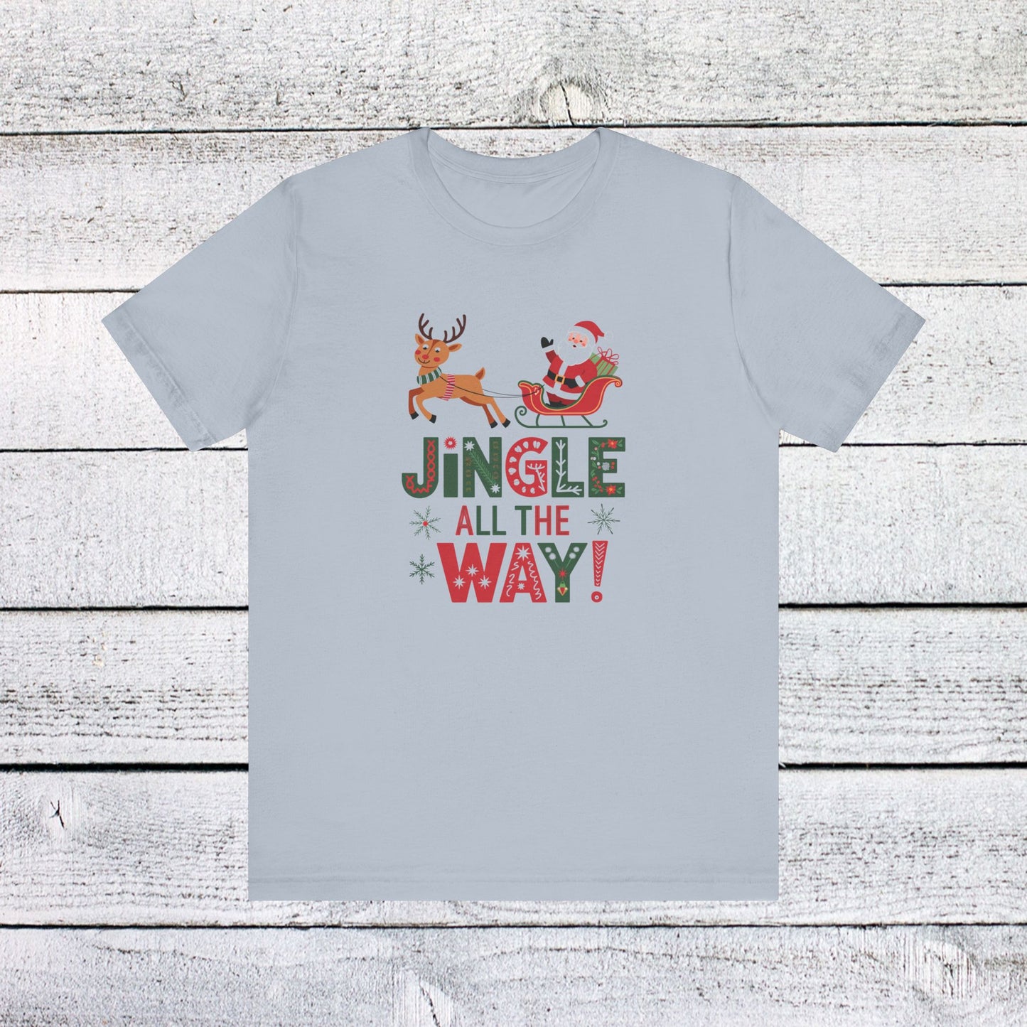 men & women christmas t-shirt. jingle all the way. unisex christmas t-shirt.