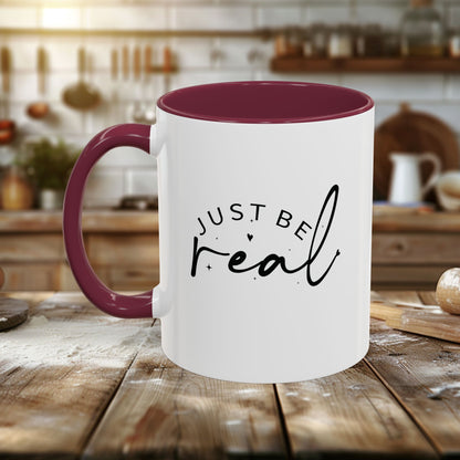 Colorful Mugs (11oz, 15oz) - Just Be Real - Authentic Living Quote