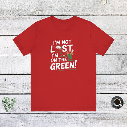 Men & Women Golf T-Shirt: On the Green! Unisex Golf T-Shirt