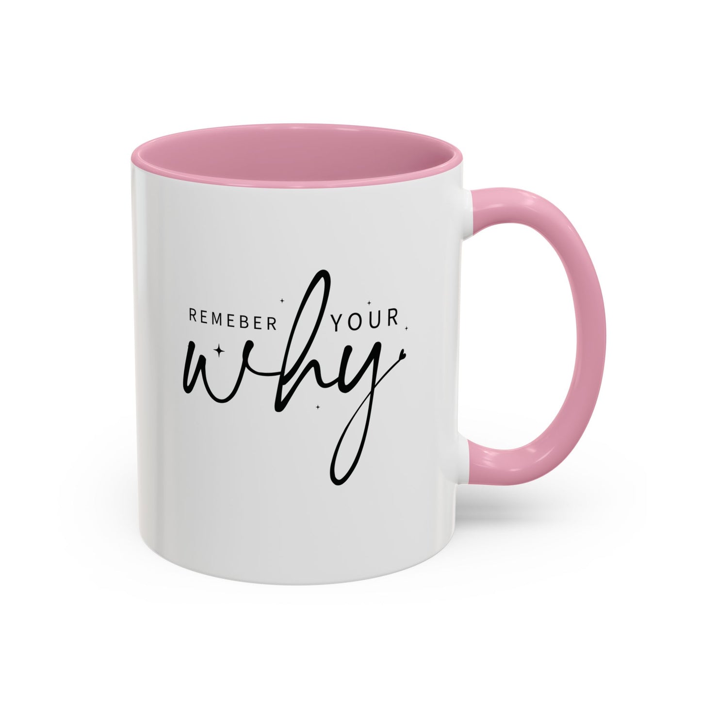 colorful mugs (11oz, 15oz) - remember your why - purpose driven motivation