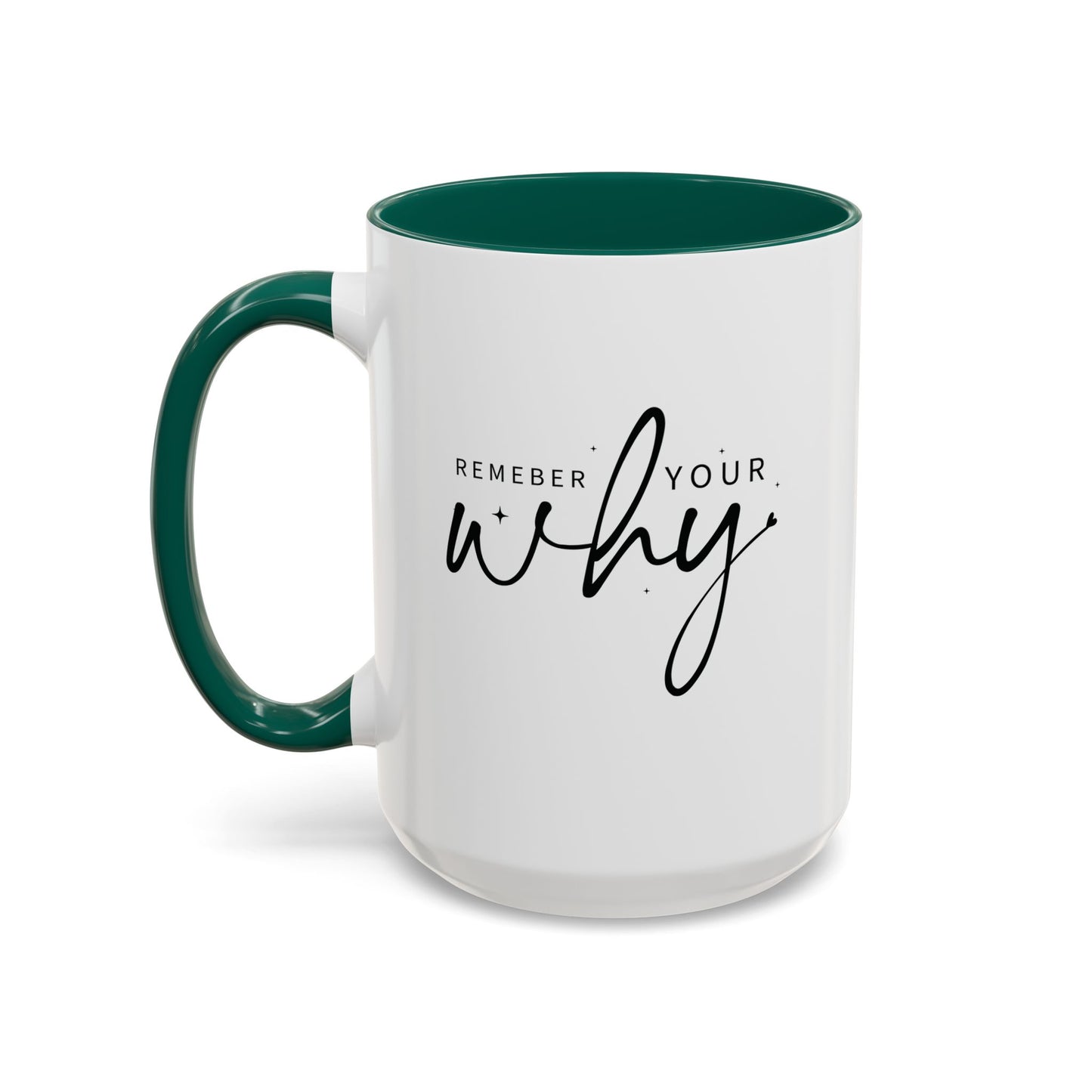 colorful mugs (11oz, 15oz) - remember your why - purpose driven motivation