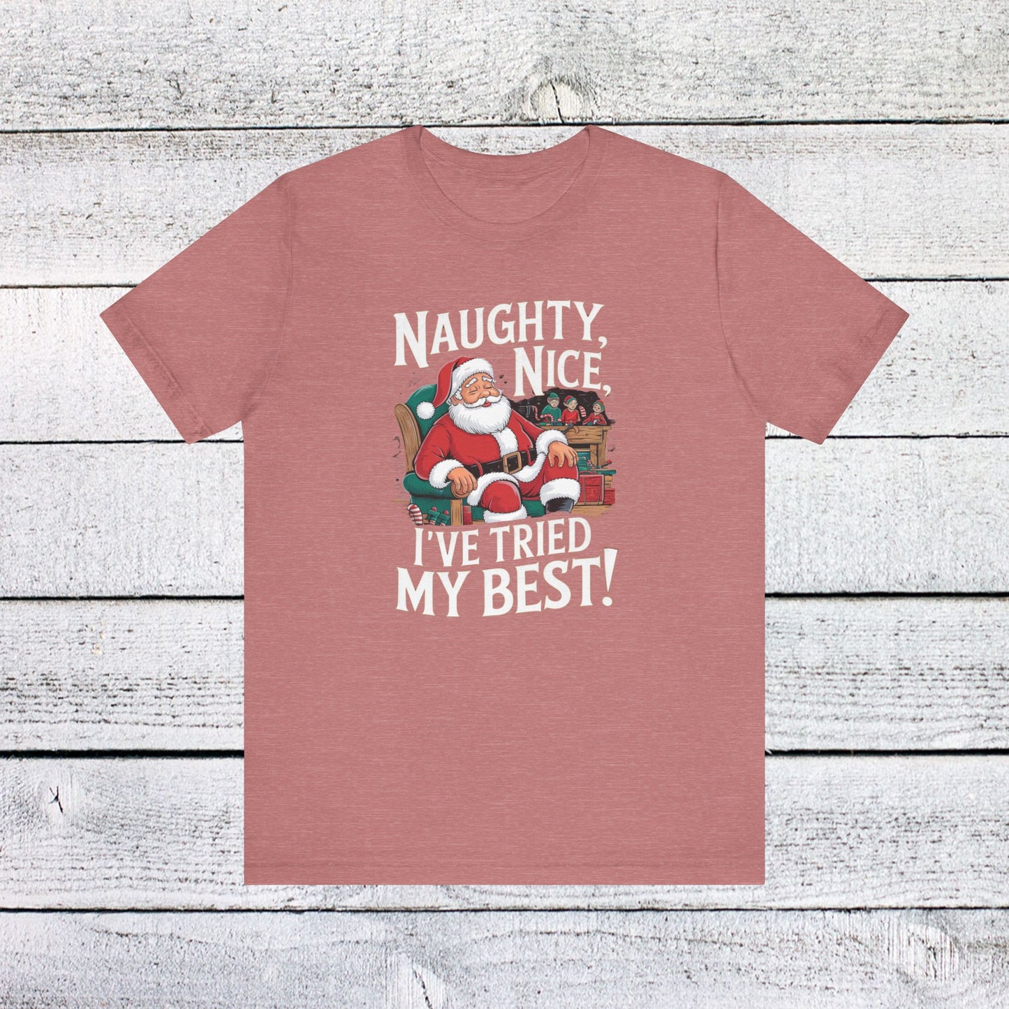 men & women christmas t-shirt. naughty, nice, tried my best. unisex christmas t-shirt.