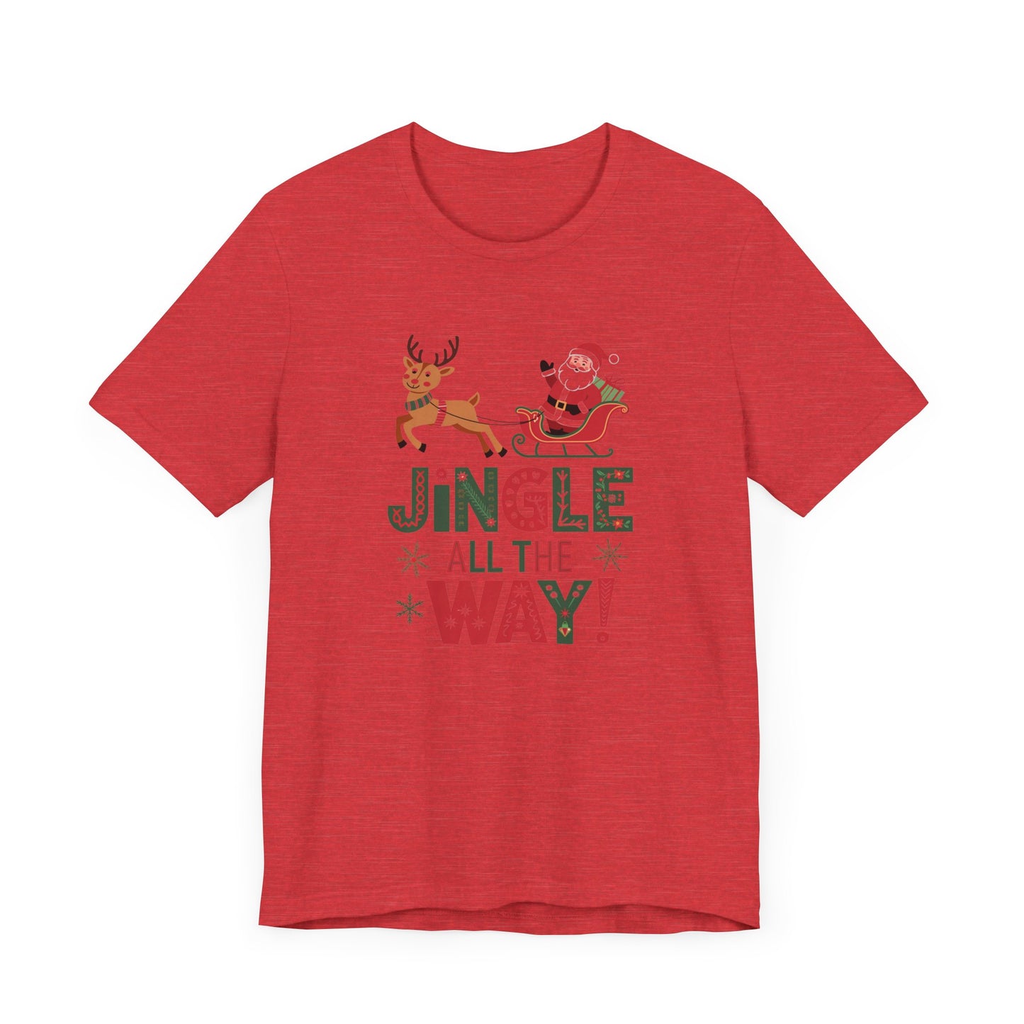 men & women christmas t-shirt. jingle all the way. unisex christmas t-shirt.