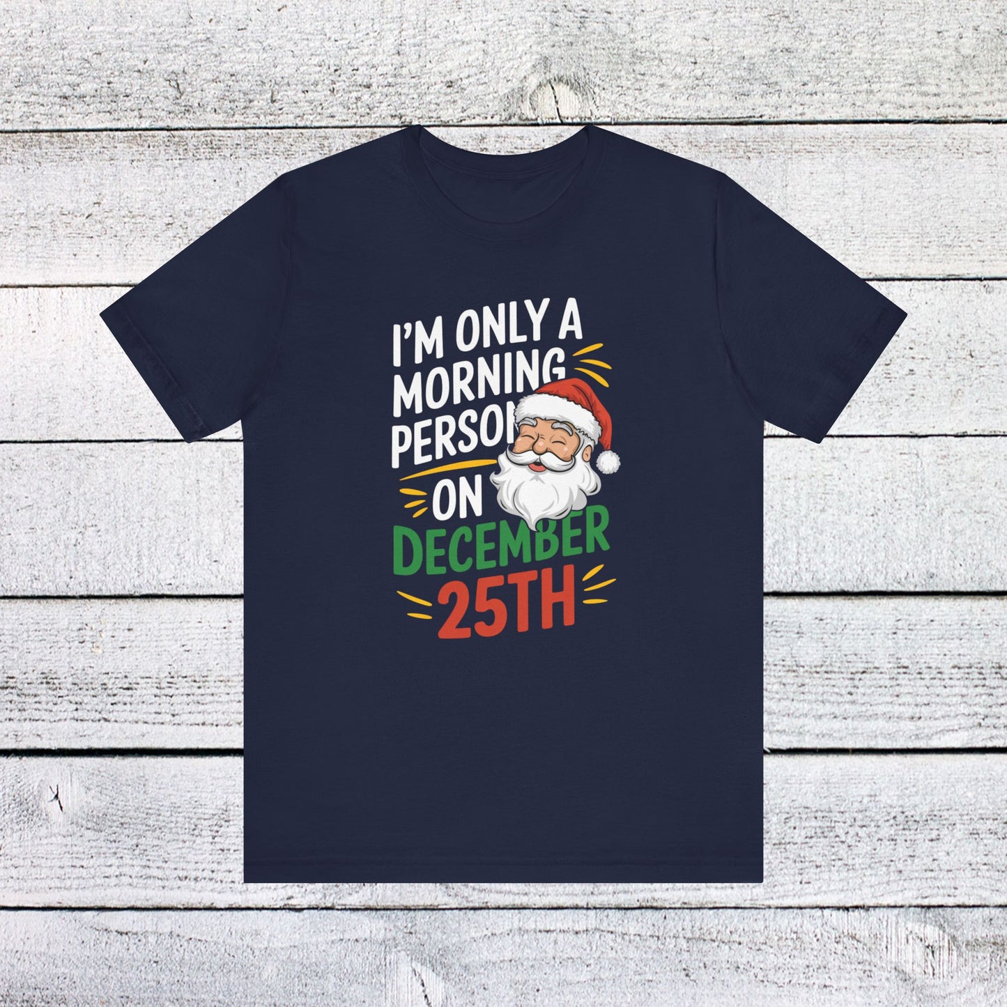 men & women christmas t-shirt. i'm not a morning person. unisex christmas t-shirt.