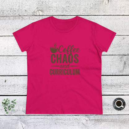 Women's Cotton Tee - Teachers with Attitude. Coffee Chaos and Curriculum Design