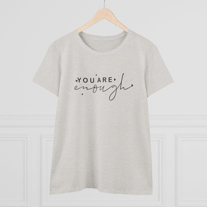 Women's Midweight Cotton Tee - You Are Enough - Self-Love Quote Design