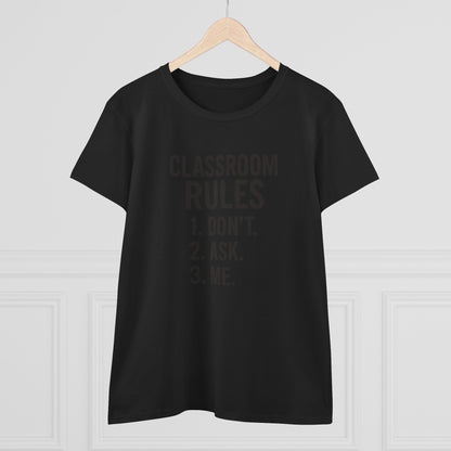 Trendy Women's Cotton Tee - Classroom Rules Design. Teachers with attitude.