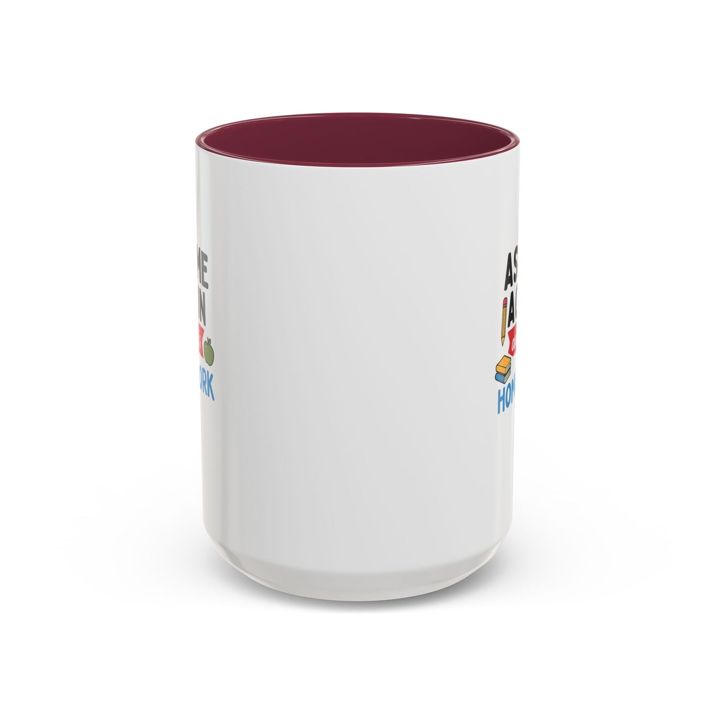 colorful 'ask me again, it's homework' mug - perfect for students. teachers with attitude.