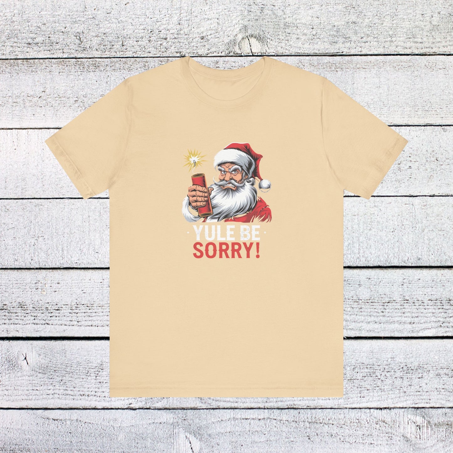 men & women christmas t-shirt. yule be sorry. unisex christmas t-shirt.