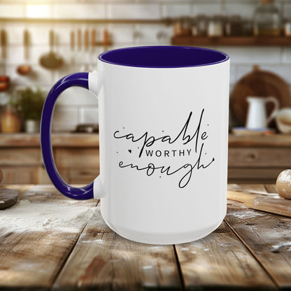 Colorful Mugs (11oz, 15oz) - Capable, Worth, Enough - Empowerment Words