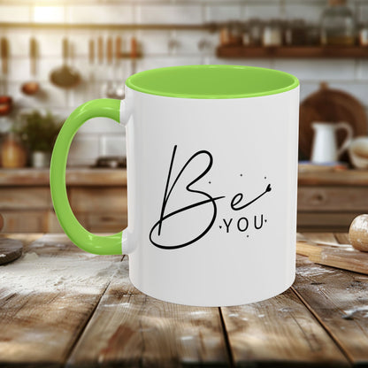 Colorful Mugs (11oz, 15oz) - Be You - Simple and Powerful Self-Love Quote