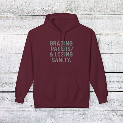 Unisex Softstyle Hoodie - Grading Papers & Losing Sanity Design. Teachers with attitude.