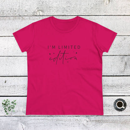 Women's Midweight Cotton Tee - I’m Limited Edition - Unique Confidence Quote