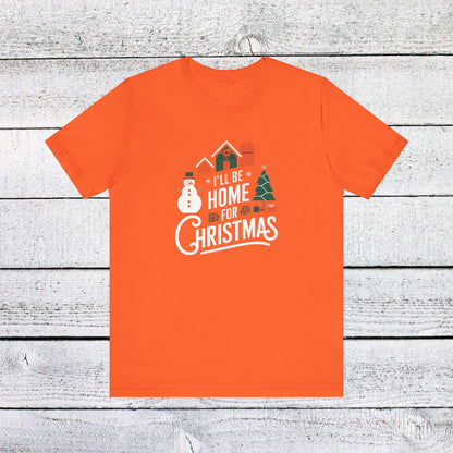 Men & Women Christmas T-Shirt. Home for Christmas. Unisex Christmas T-Shirt.