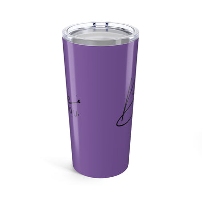 Tumbler 20oz - Be You - Simple and Powerful Self-Love Quote