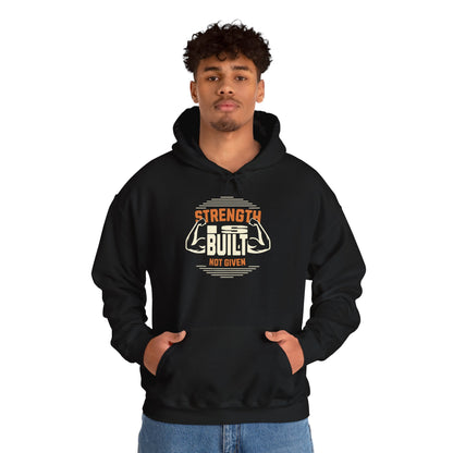 Unisex Heavy Blend™ Hooded Sweatshirt - Strength is Built Not Given - Motivational Gym Quote