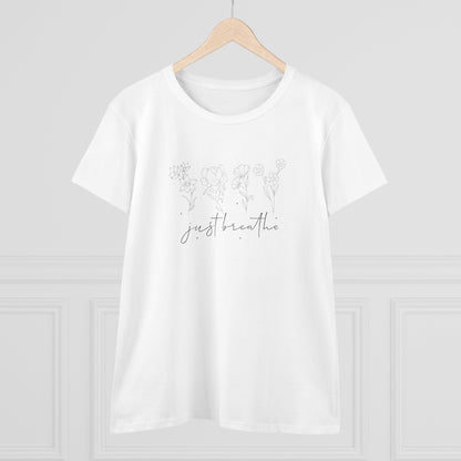 Women's Midweight Cotton Tee - Just Breathe - Calm and Mindful Quote