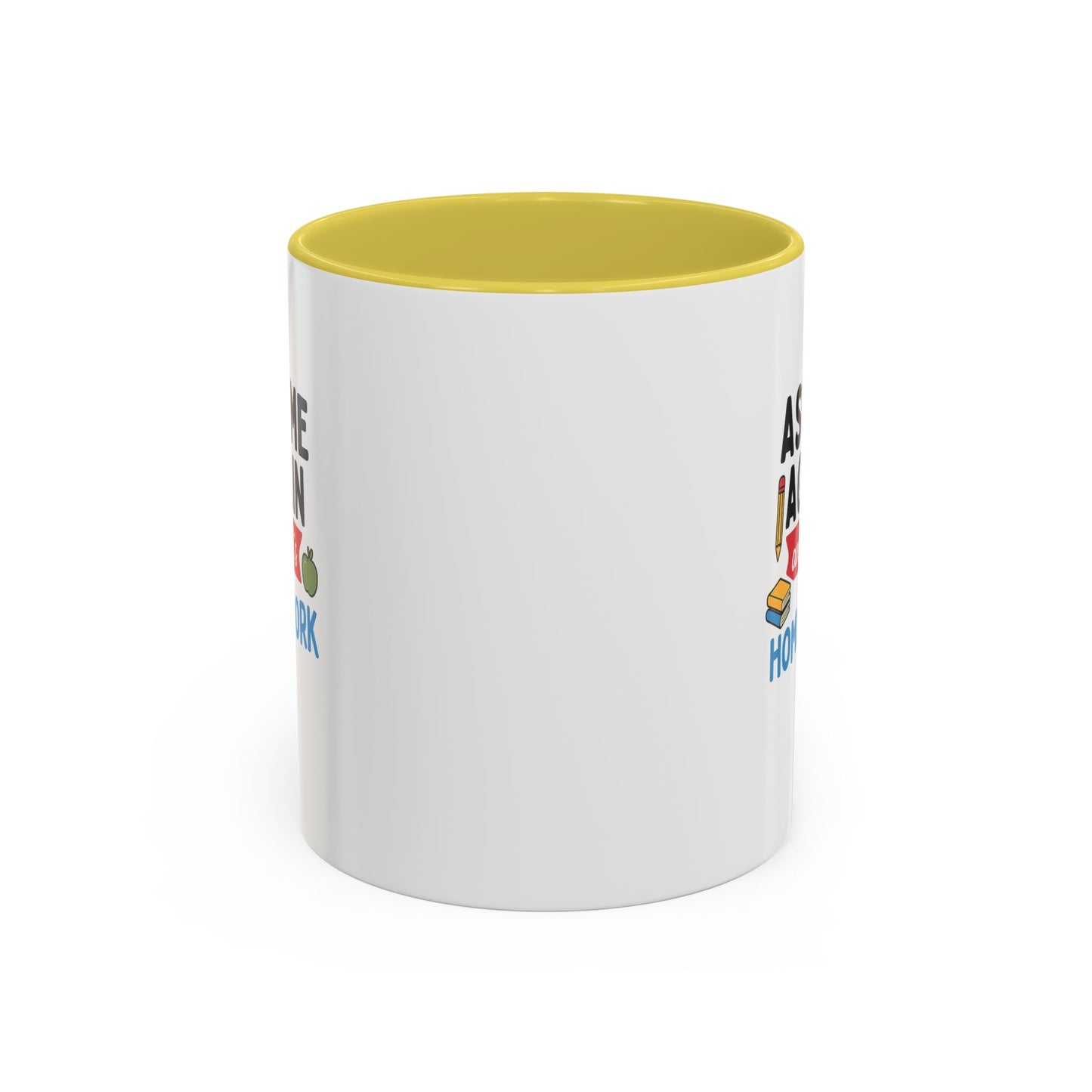 colorful 'ask me again, it's homework' mug - perfect for students. teachers with attitude.