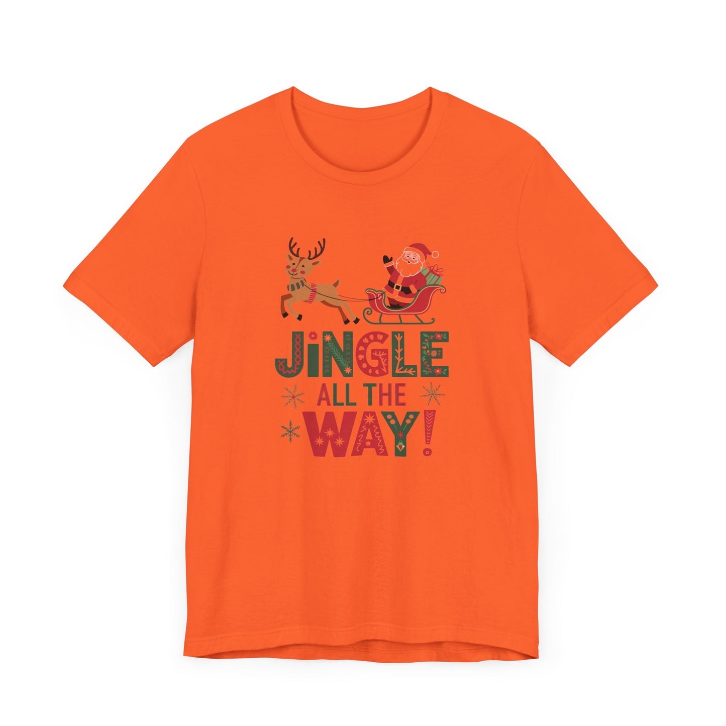 men & women christmas t-shirt. jingle all the way. unisex christmas t-shirt.