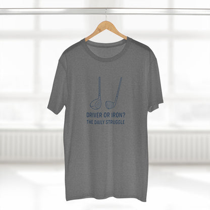 Men's Stable Tee: Driver or Iron? The Daily Struggle. Golf T-Shirt.