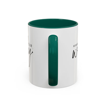 Colorful Mugs (11oz, 15oz) - Remember Your Why - Purpose Driven Motivation