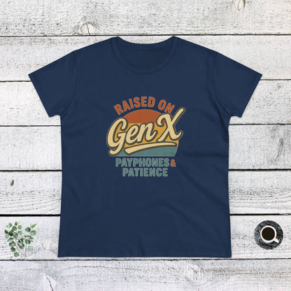 Women's Cotton Tee - Raised on Gen X with Payphones & Patience