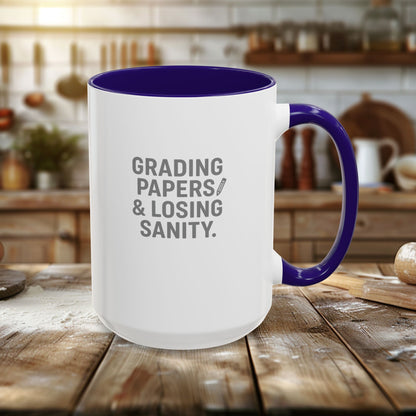 Colorful Grading Papers & Losing Sanity Mug – Perfect Gift for Teachers. Teachers with attitude.